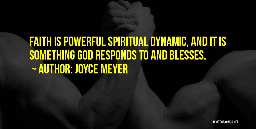 Faith Is Powerful Quotes By Joyce Meyer