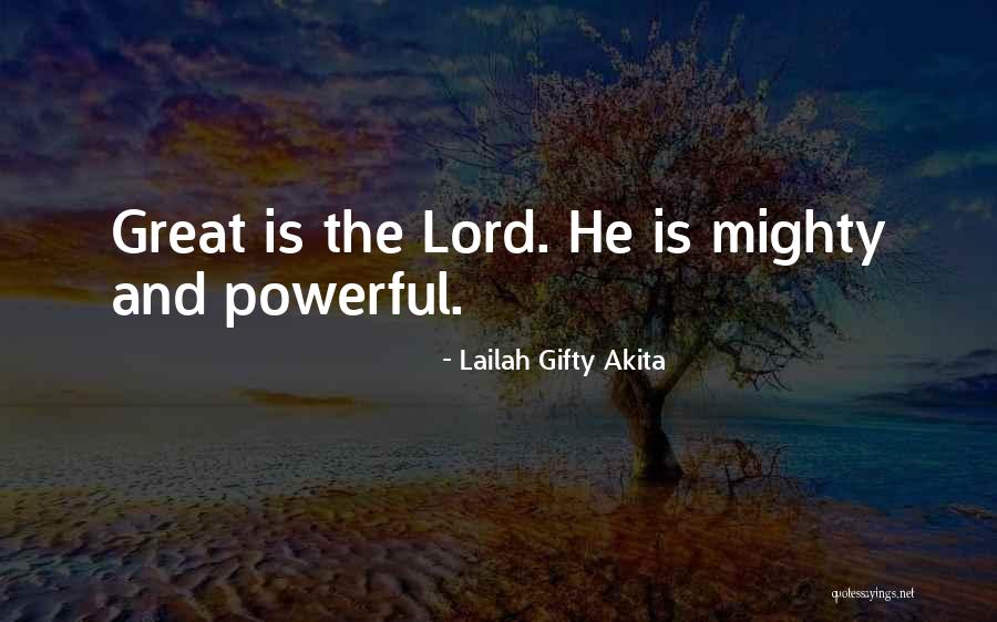 Faith Is Powerful Quotes By Lailah Gifty Akita