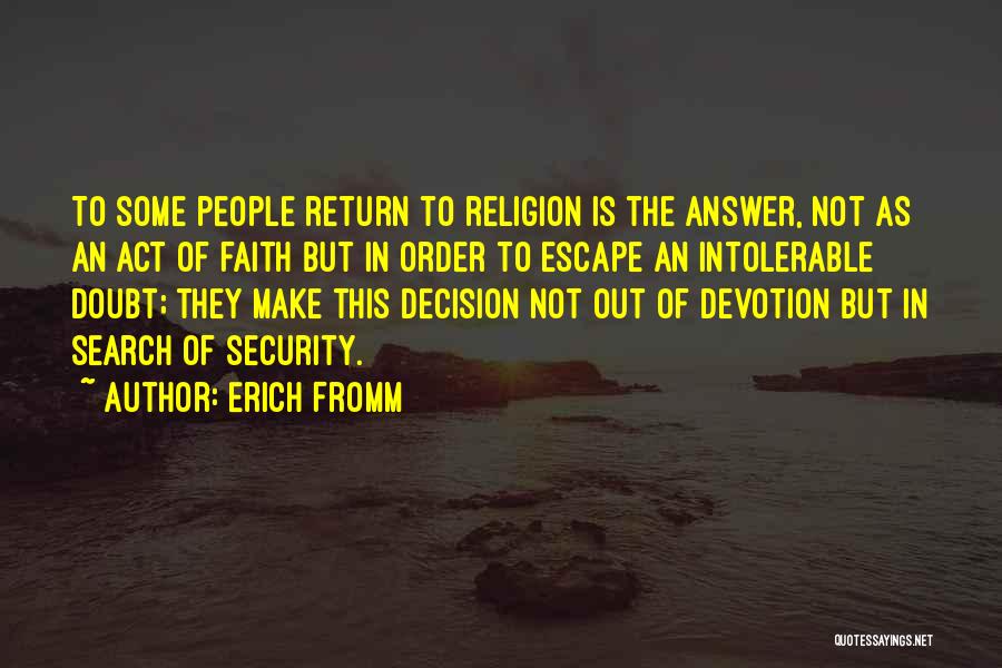 Faith Is Quotes By Erich Fromm