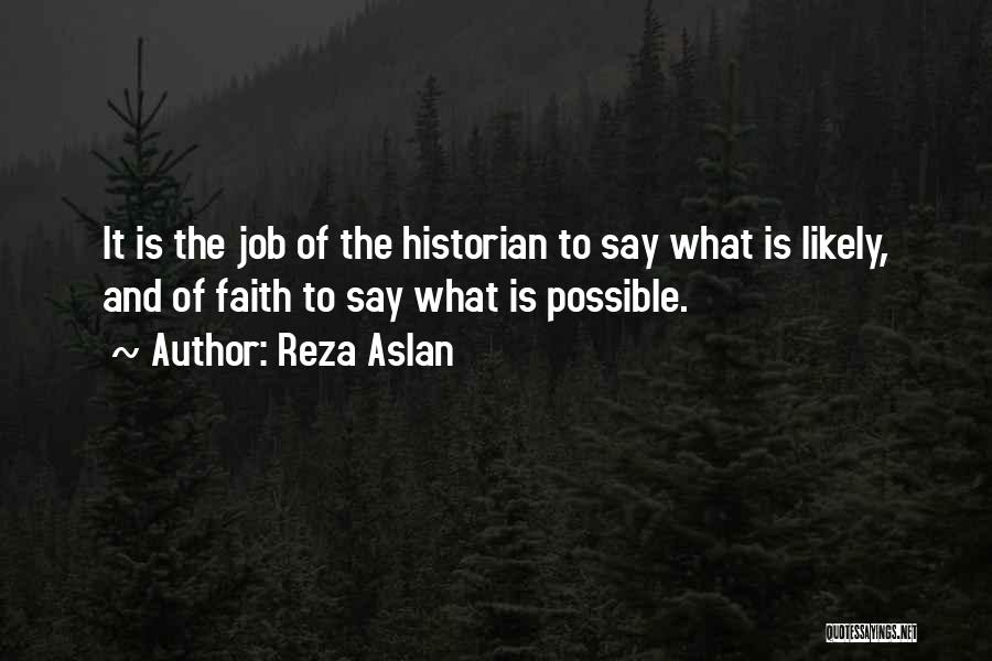 Faith Is Quotes By Reza Aslan