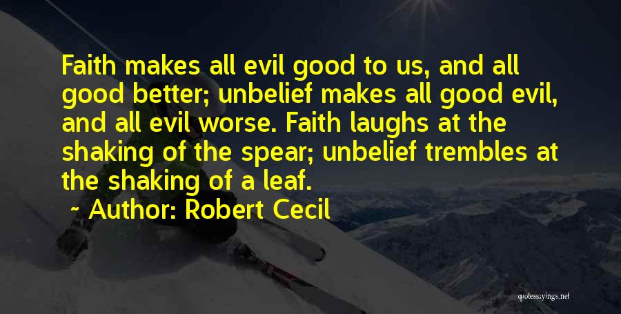 Faith Is Shaking Quotes By Robert Cecil