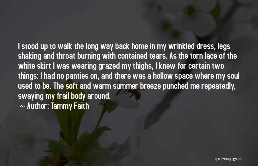 Faith Is Shaking Quotes By Tammy Faith