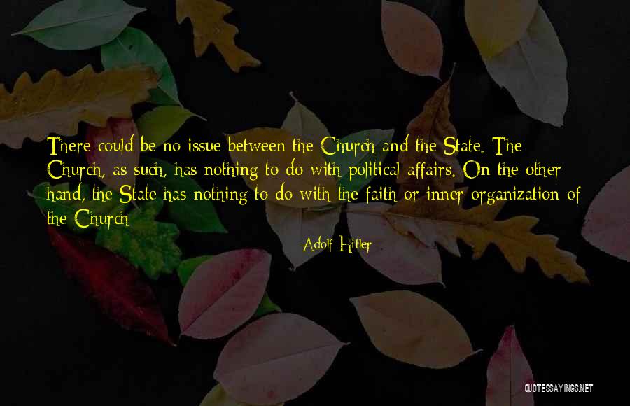 Faith Issues Quotes By Adolf Hitler Faith Issues Quotes By Adolf Hitler