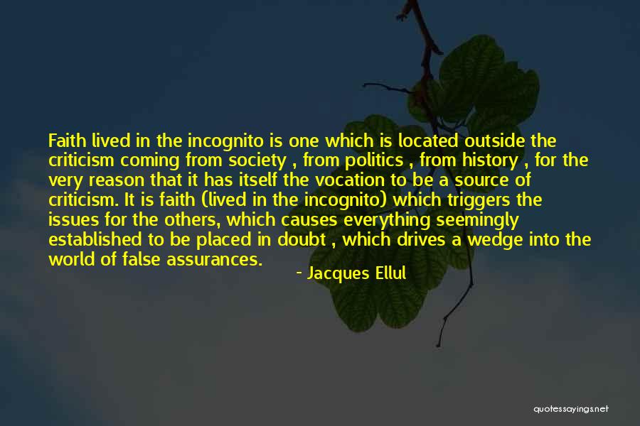 Faith Issues Quotes By Jacques Ellul Faith Issues Quotes By Jacques Ellul