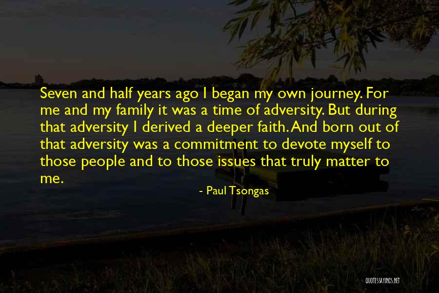 Faith Issues Quotes By Paul Tsongas Faith Issues Quotes By Paul Tsongas