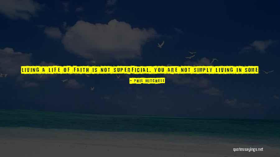 Faith Journey Quotes By Phil Mitchell Faith Journey Quotes By Phil Mitchell