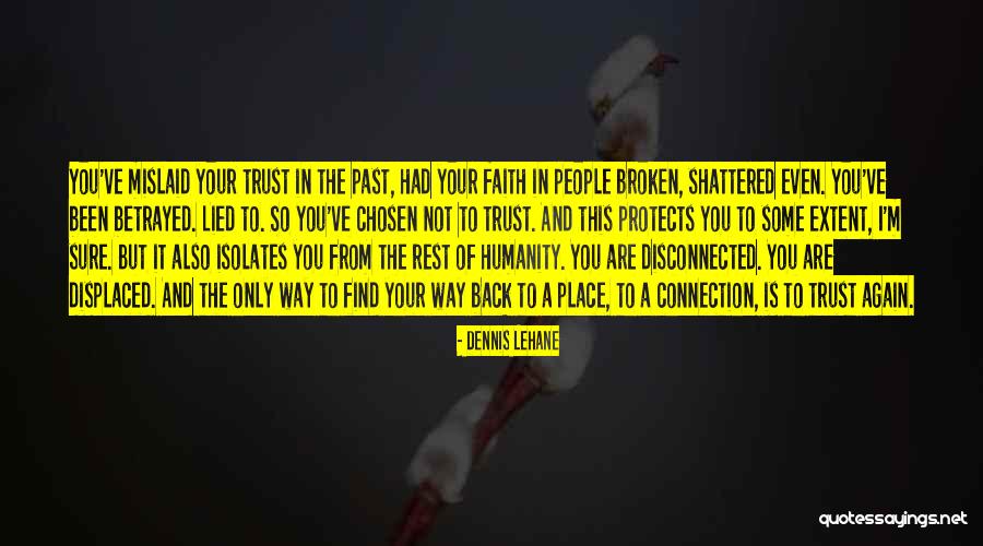 Faith Lehane Quotes By Dennis Lehane