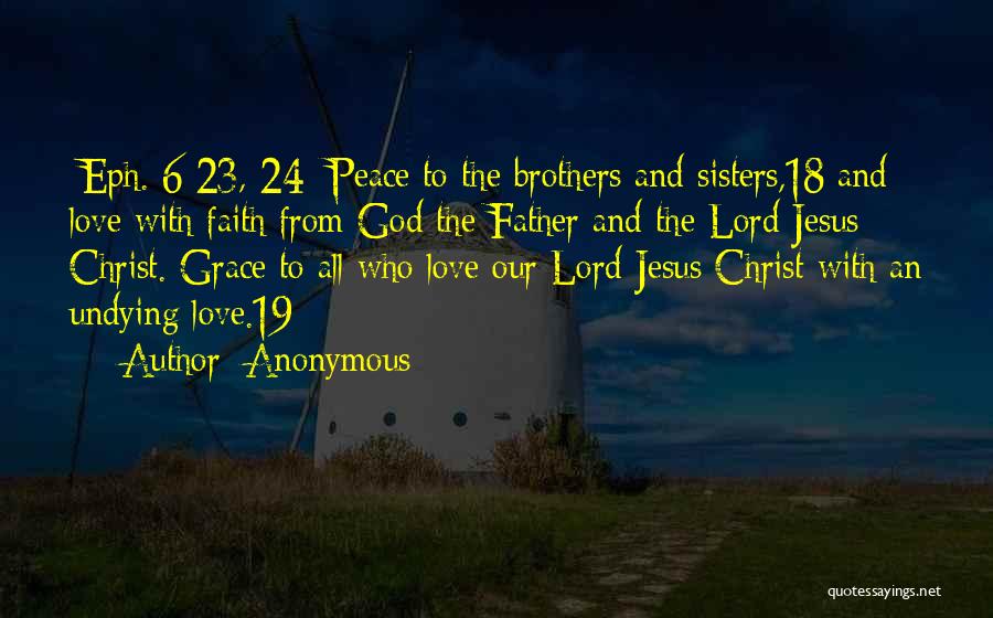 Faith Love And God Quotes By Anonymous