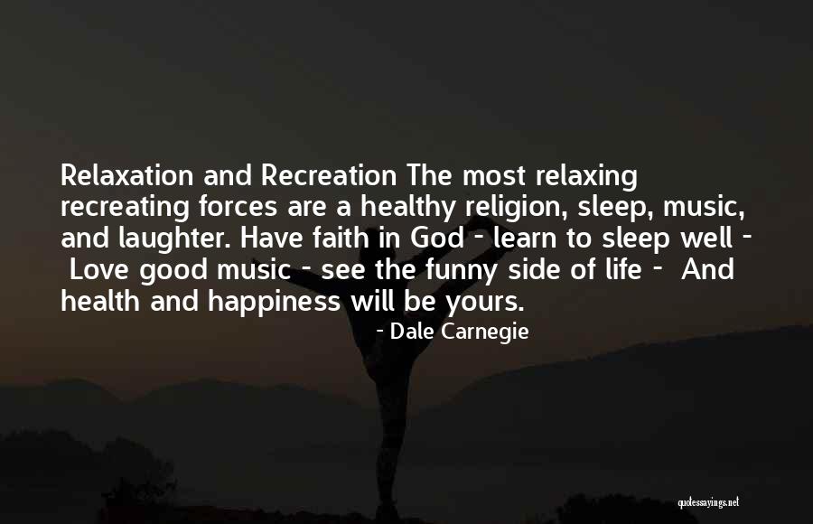 Faith Love And Happiness Quotes By Dale Carnegie