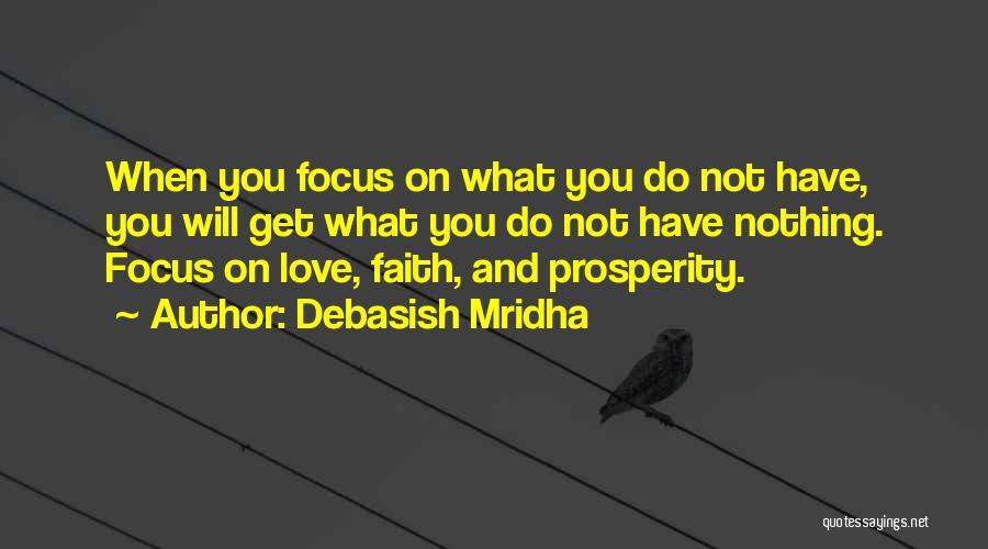 Faith Love And Happiness Quotes By Debasish Mridha