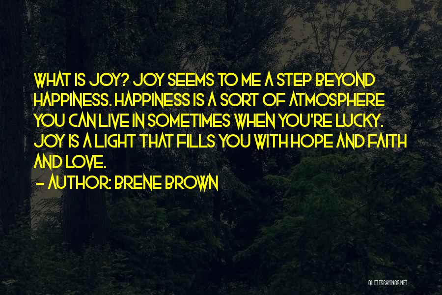 Faith Love And Hope Quotes By Brene Brown