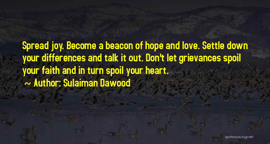 Faith Love And Hope Quotes By Sulaiman Dawood