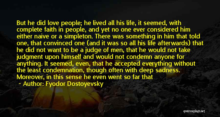 Faith Love And Life Quotes By Fyodor Dostoyevsky