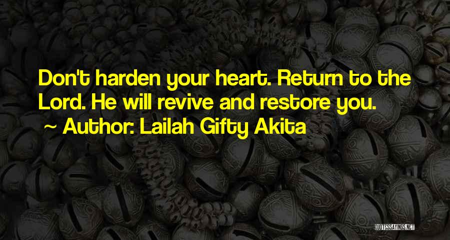 Faith Love And Life Quotes By Lailah Gifty Akita