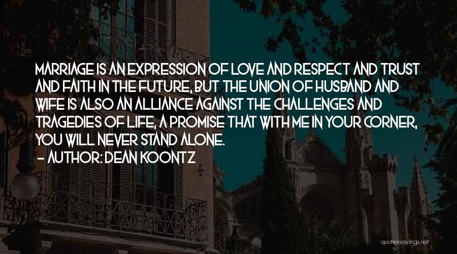 Faith Love And Trust Quotes By Dean Koontz