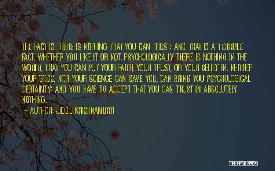 Faith Love And Trust Quotes By Jiddu Krishnamurti