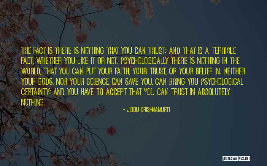 Faith Love And Trust Quotes By Jiddu Krishnamurti