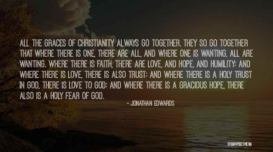 Faith Love And Trust Quotes By Jonathan Edwards