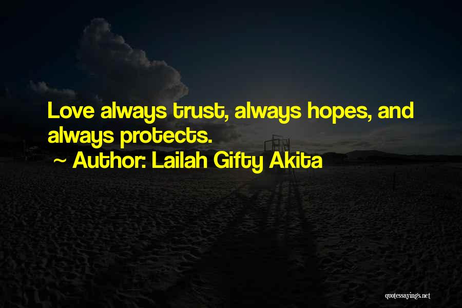 Faith Love And Trust Quotes By Lailah Gifty Akita