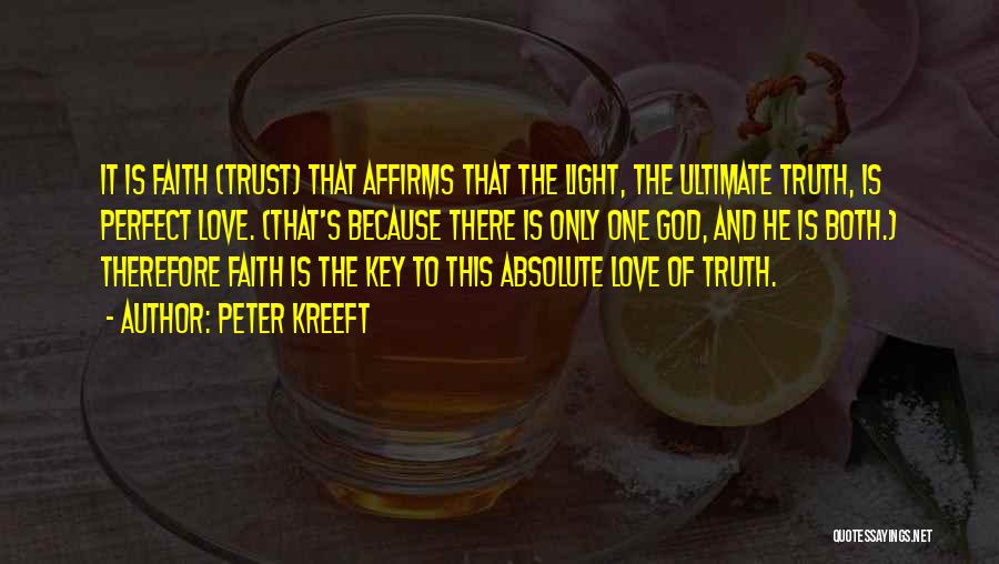 Faith Love And Trust Quotes By Peter Kreeft
