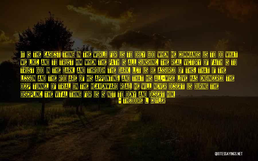 Faith Love And Trust Quotes By Theodore L. Cuyler Faith Love And Trust Quotes By Theodore L. Cuyler