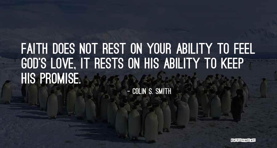 Faith Love God Quotes By Colin S. Smith Faith Love God Quotes By Colin S. Smith