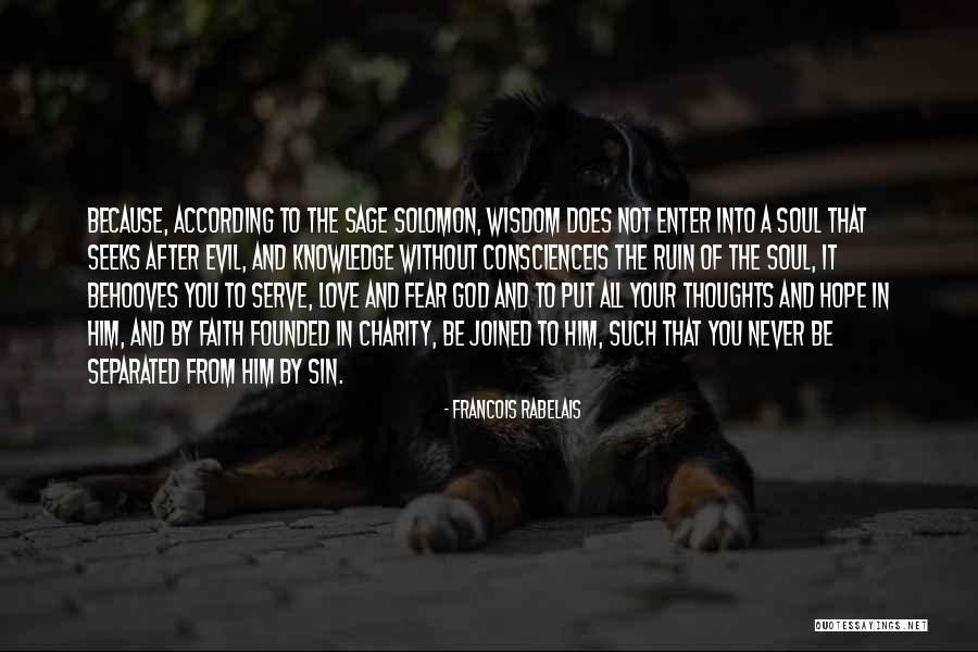 Faith Love God Quotes By Francois Rabelais Faith Love God Quotes By Francois Rabelais