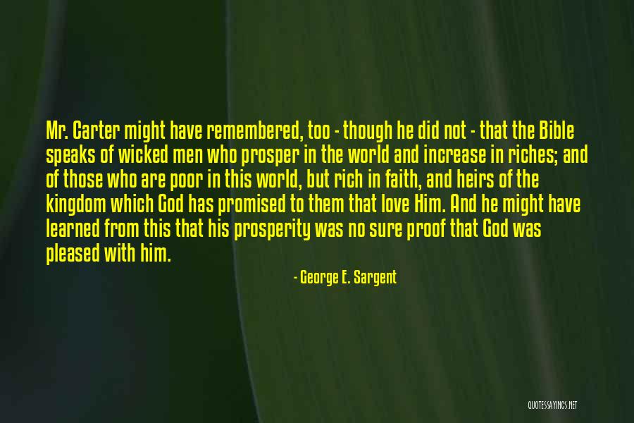 Faith Love God Quotes By George E. Sargent Faith Love God Quotes By George E. Sargent
