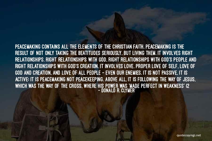 Faith Love Peace Quotes By Donald R. Clymer