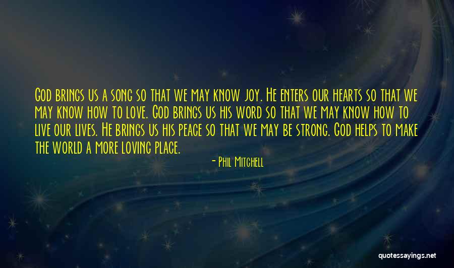 Faith Love Peace Quotes By Phil Mitchell Faith Love Peace Quotes By Phil Mitchell