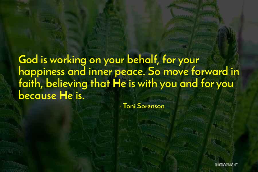 Faith Love Peace Quotes By Toni Sorenson Faith Love Peace Quotes By Toni Sorenson
