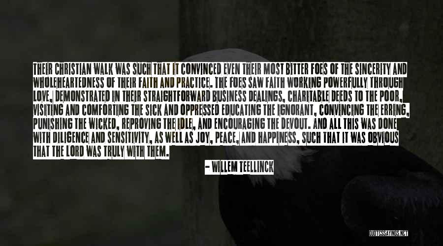 Faith Love Peace Quotes By Willem Teellinck