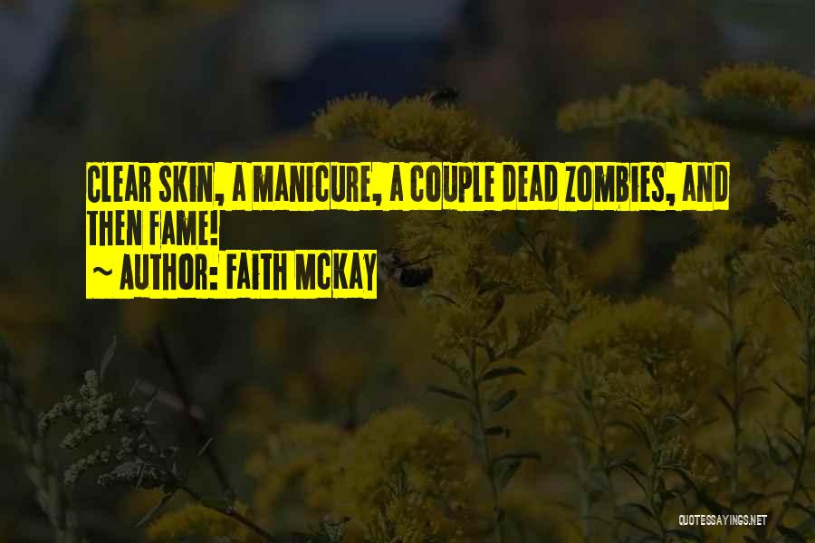 Faith McKay Quotes 1519827