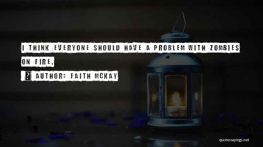 Faith McKay Quotes 1524574