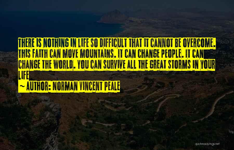 Faith Moving Mountains Quotes By Norman Vincent Peale