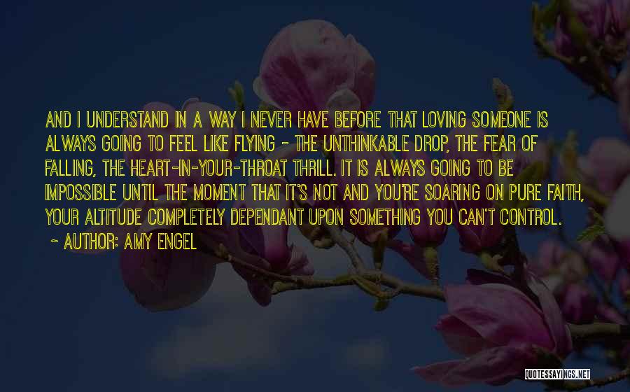 Faith Not Fear Quotes By Amy Engel