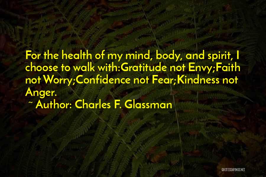 Faith Not Fear Quotes By Charles F. Glassman