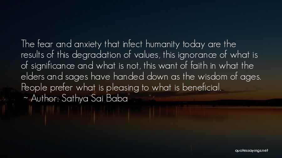 Faith Not Fear Quotes By Sathya Sai Baba