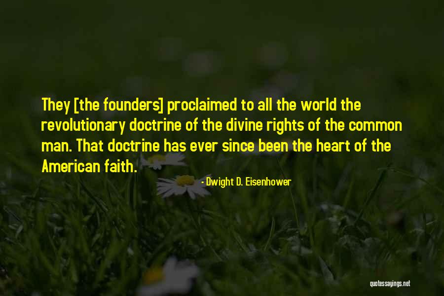 Faith Of Our Founders Quotes By Dwight D. Eisenhower Faith Of Our Founders Quotes By Dwight D. Eisenhower