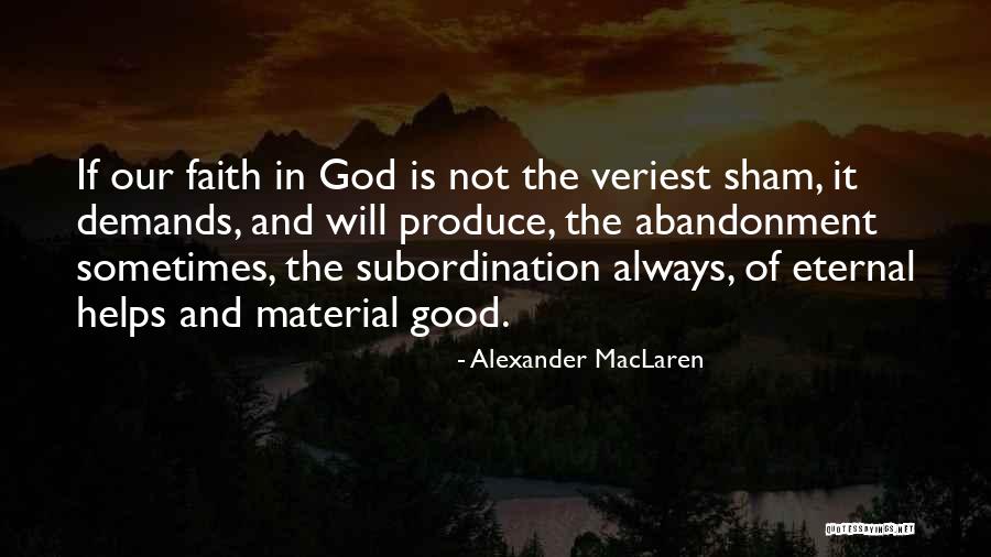 Faith On Demand Quotes By Alexander MacLaren Faith On Demand Quotes By Alexander MacLaren