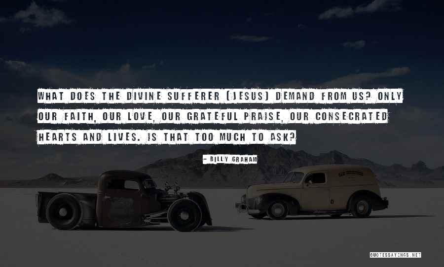 Faith On Demand Quotes By Billy Graham Faith On Demand Quotes By Billy Graham