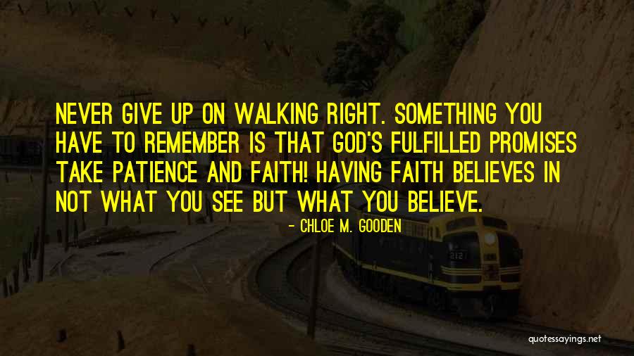 Faith On God Quotes By Chloe M. Gooden