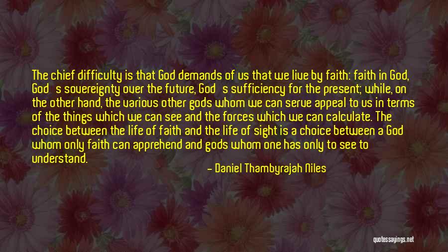 Faith On God Quotes By Daniel Thambyrajah Niles Faith On God Quotes By Daniel Thambyrajah Niles