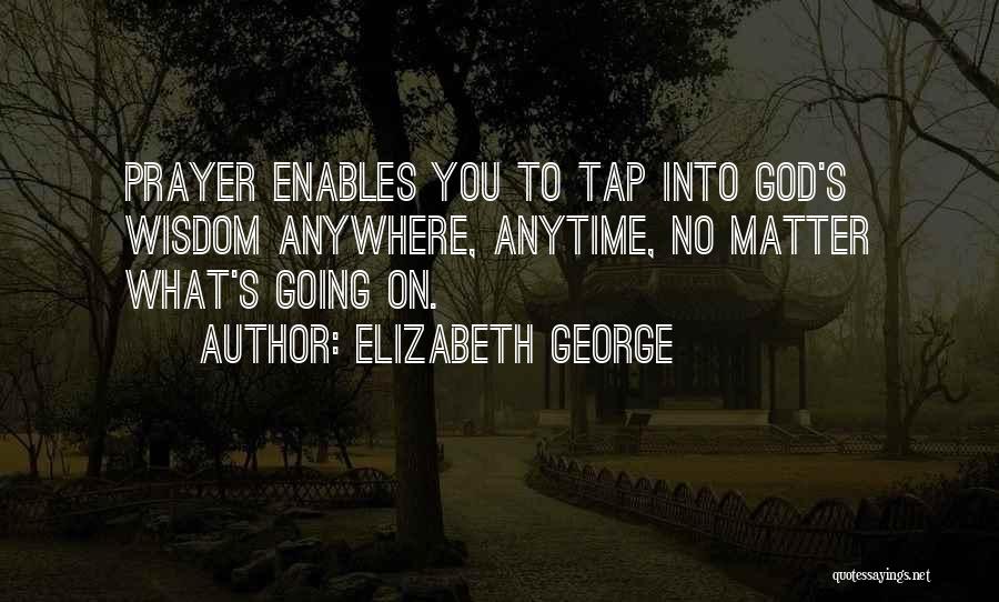 Faith On God Quotes By Elizabeth George