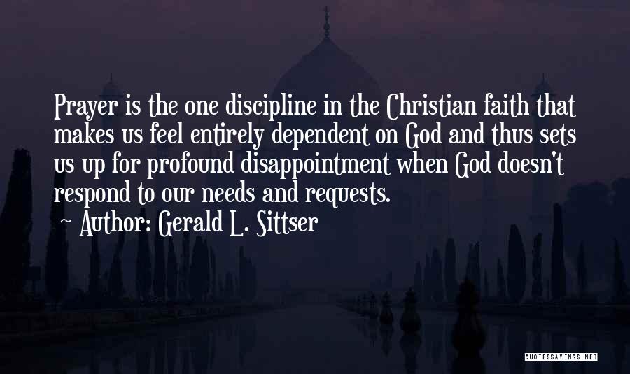 Faith On God Quotes By Gerald L. Sittser