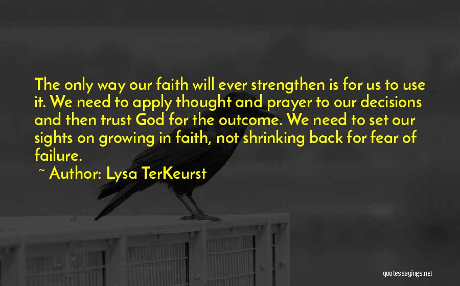 Faith On God Quotes By Lysa TerKeurst