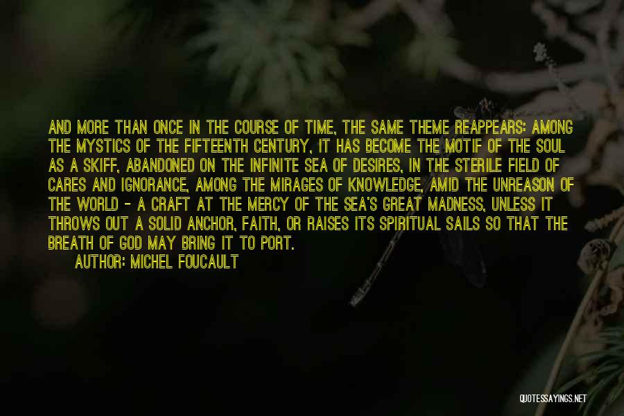 Faith On God Quotes By Michel Foucault