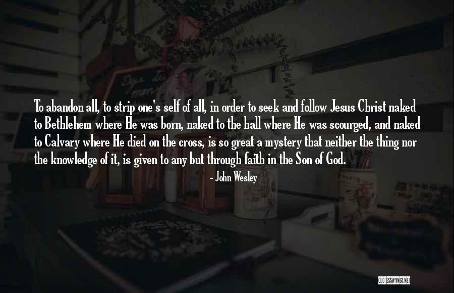 Faith On Self Quotes By John Wesley