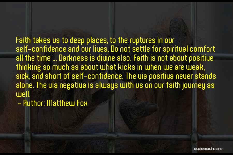 Faith On Self Quotes By Matthew Fox