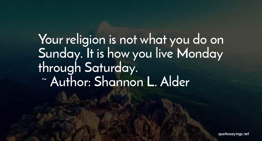 Faith On Self Quotes By Shannon L. Alder